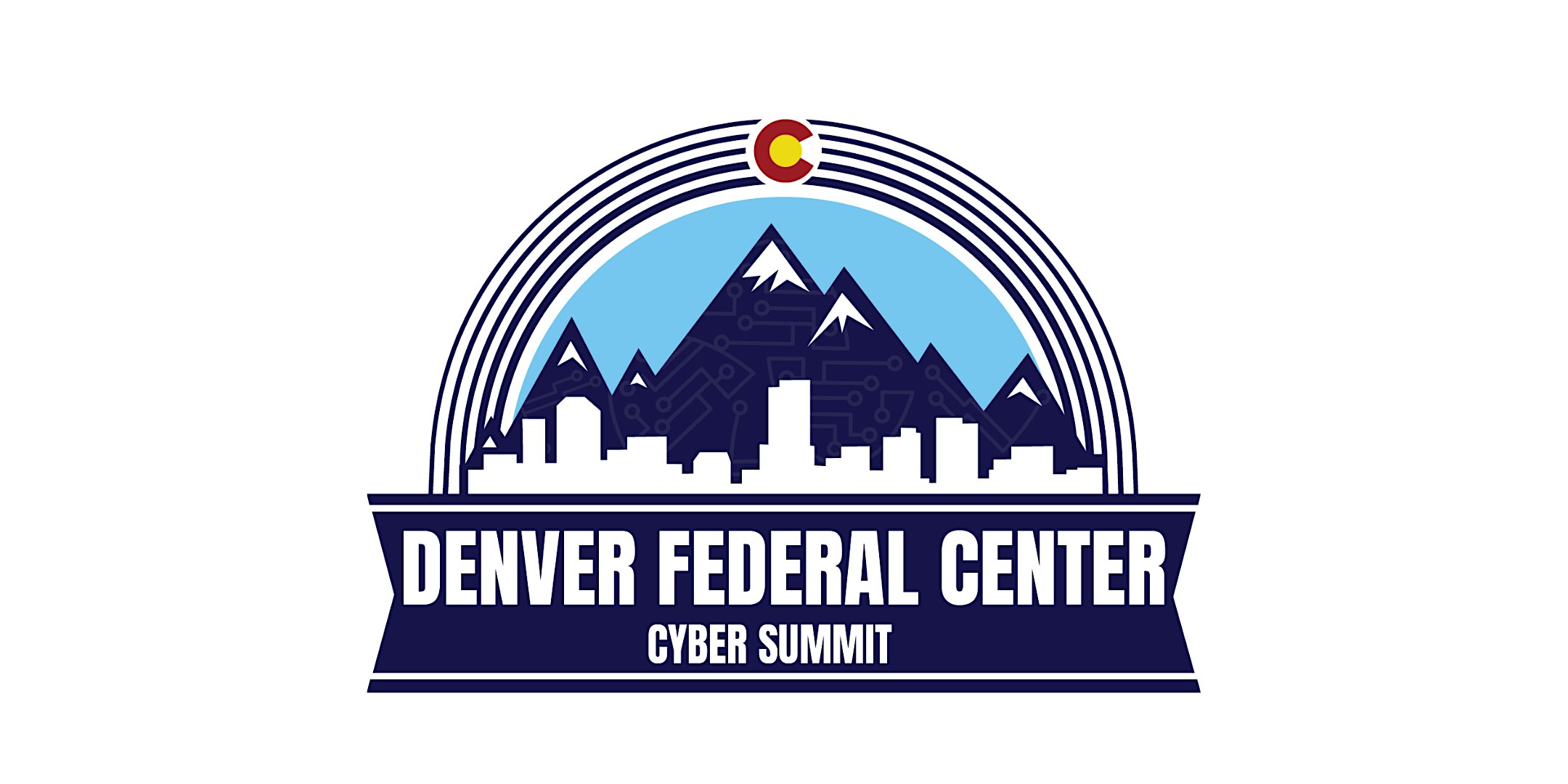 2nd Annual Cyber & IT Summit at the Denver Federal Center at Denver Federal Center – Lakewood, CO