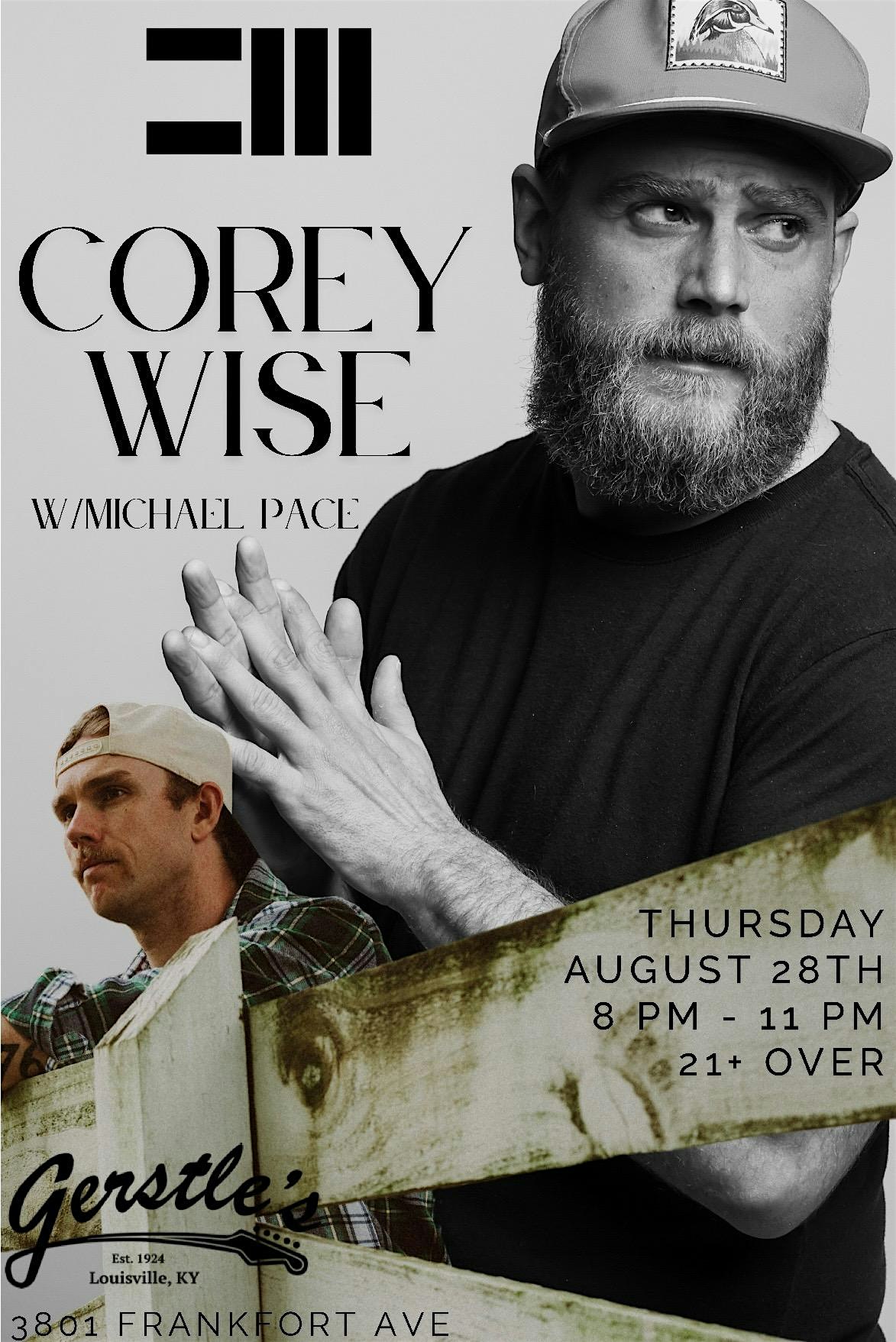 Corey Wise Featuring Michael Pace at 3801 Frankfort Ave – Louisville, KY