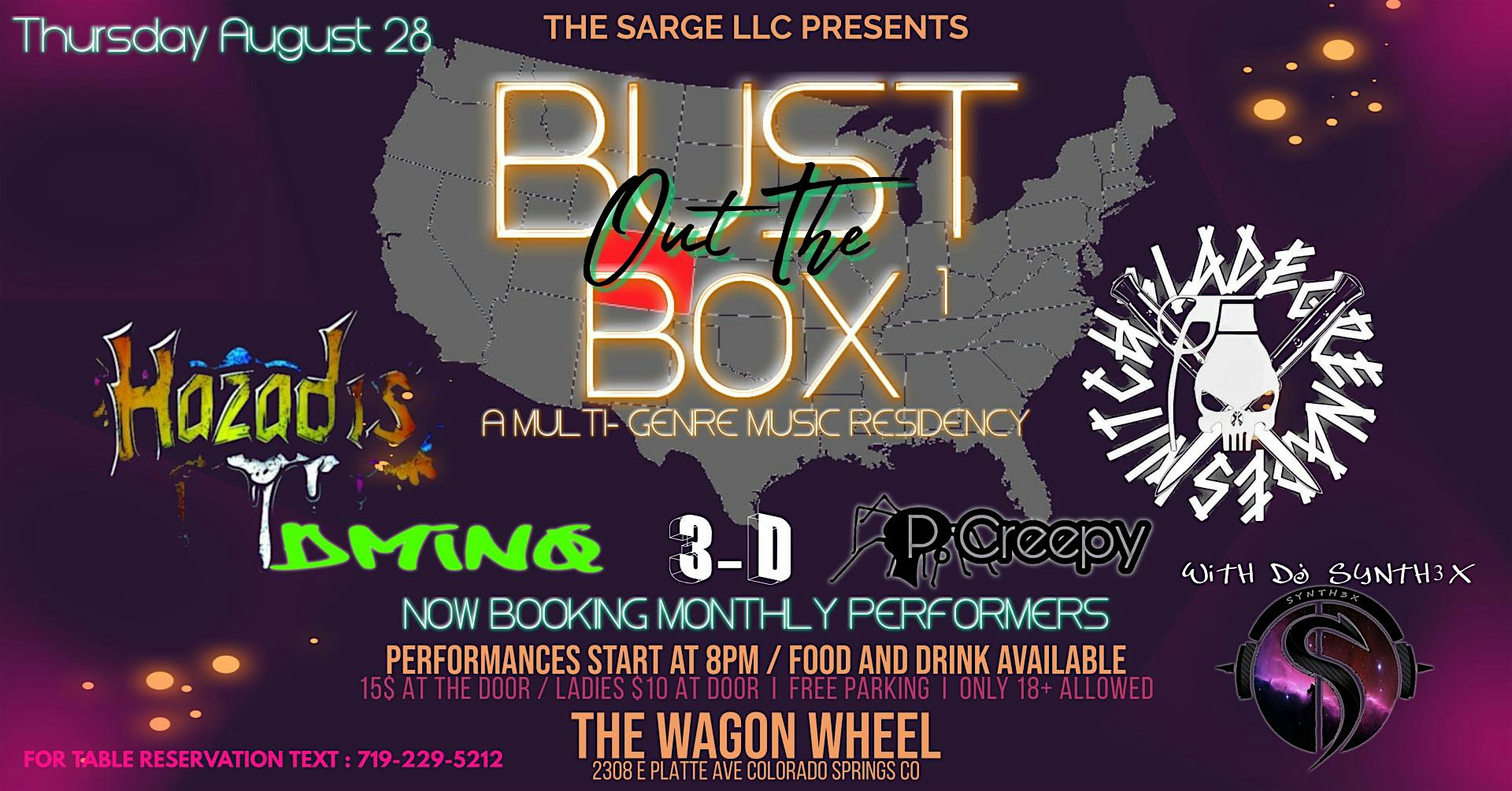 The Sarge LLC Presents : BUST Out The BOX 1 – Multi Genre Music Residency at Wagon Wheel Sports Bar & Concert Hall – Colorado Springs, CO