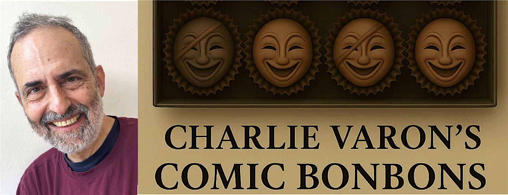 Charlie Varon’s Comic Bonbons LIVE! Aug 28 at The Magic Patio – San Francisco, CA