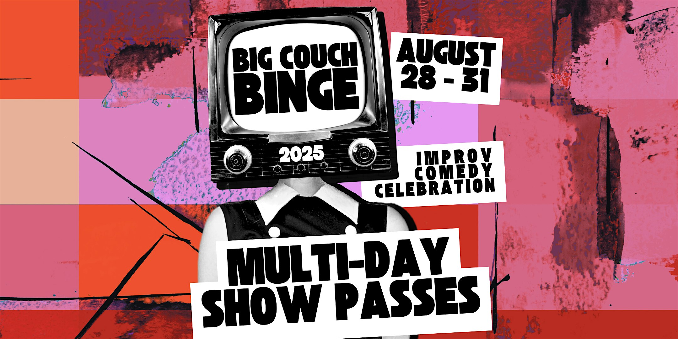 Big Couch Binge Improv Celebration Multi-Day Show Passes at Big Couch – New Orleans, LA