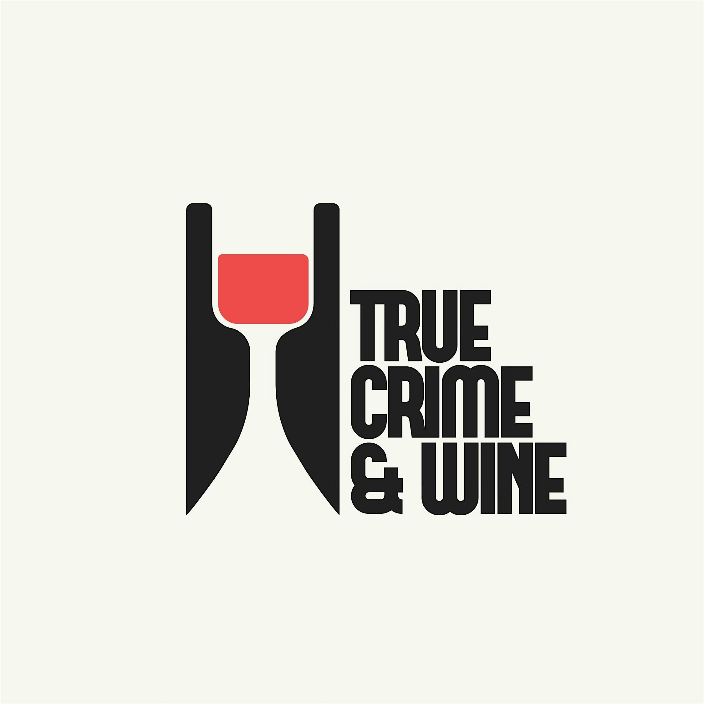 True Crime and Wine: The Eyeball Killer hosted by Landon Winery – Coppell at Landon Winery- Cypress Waters – Coppell, TX