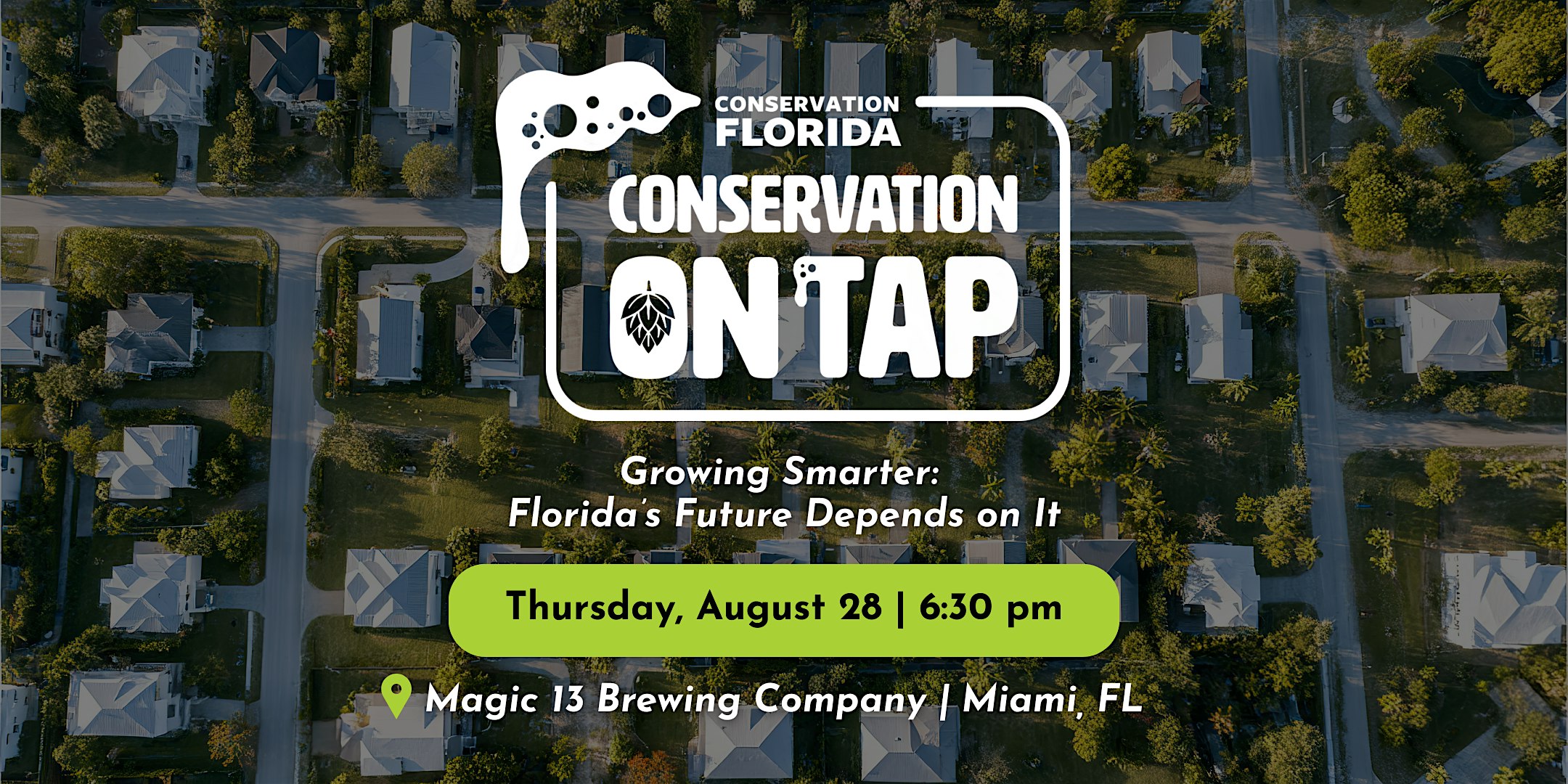 Growing Smarter: Florida’s Future Depends on It at Magic 13 Brewing Co. – Miami, FL