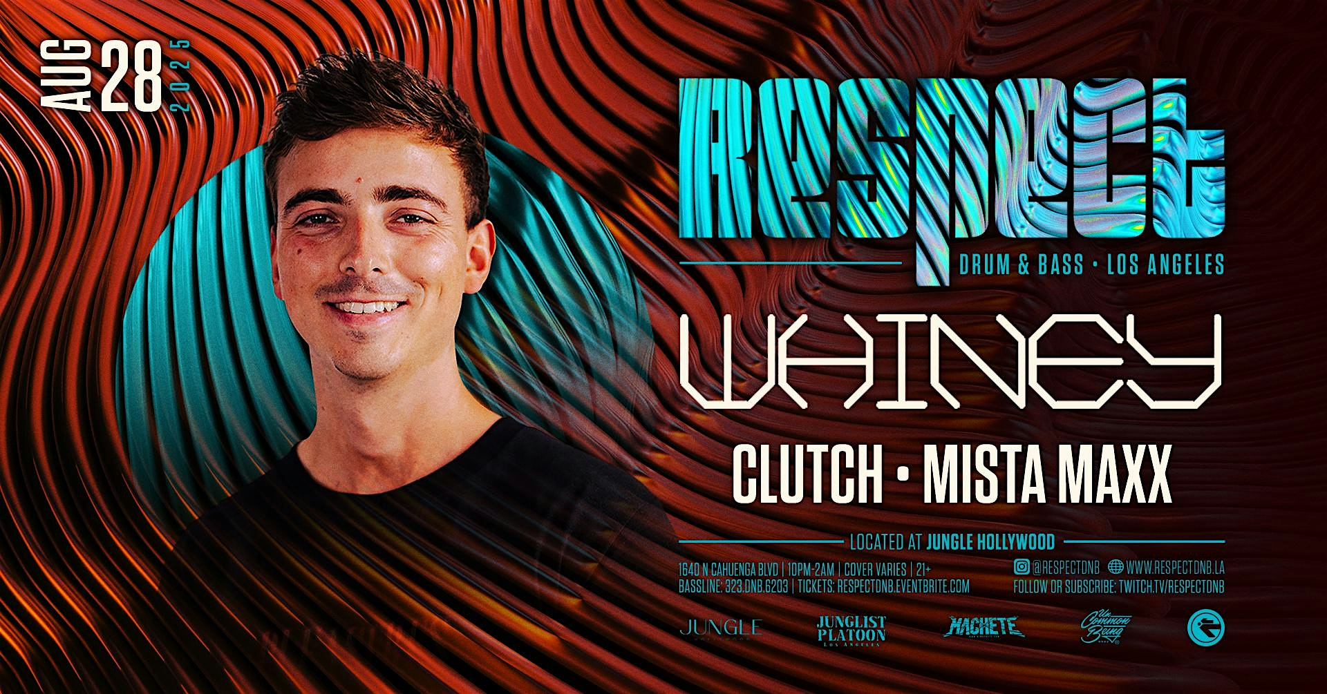 RESPECT DnB presents WHINEY at Jungle Hollywood – Los Angeles, CA