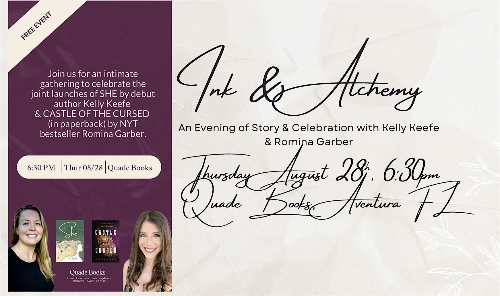 Ink & Alchemy – An Evening & Book Launch with Kelly Keefe & Romina Garber at Quade Books – Aventura, FL