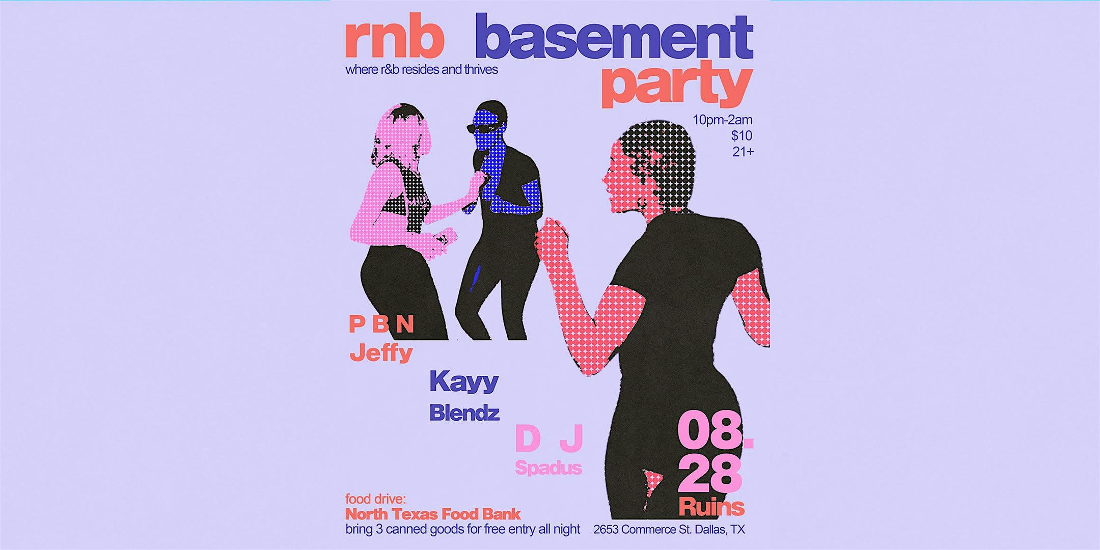 RNB Basement Party at Ruins – Dallas, TX
