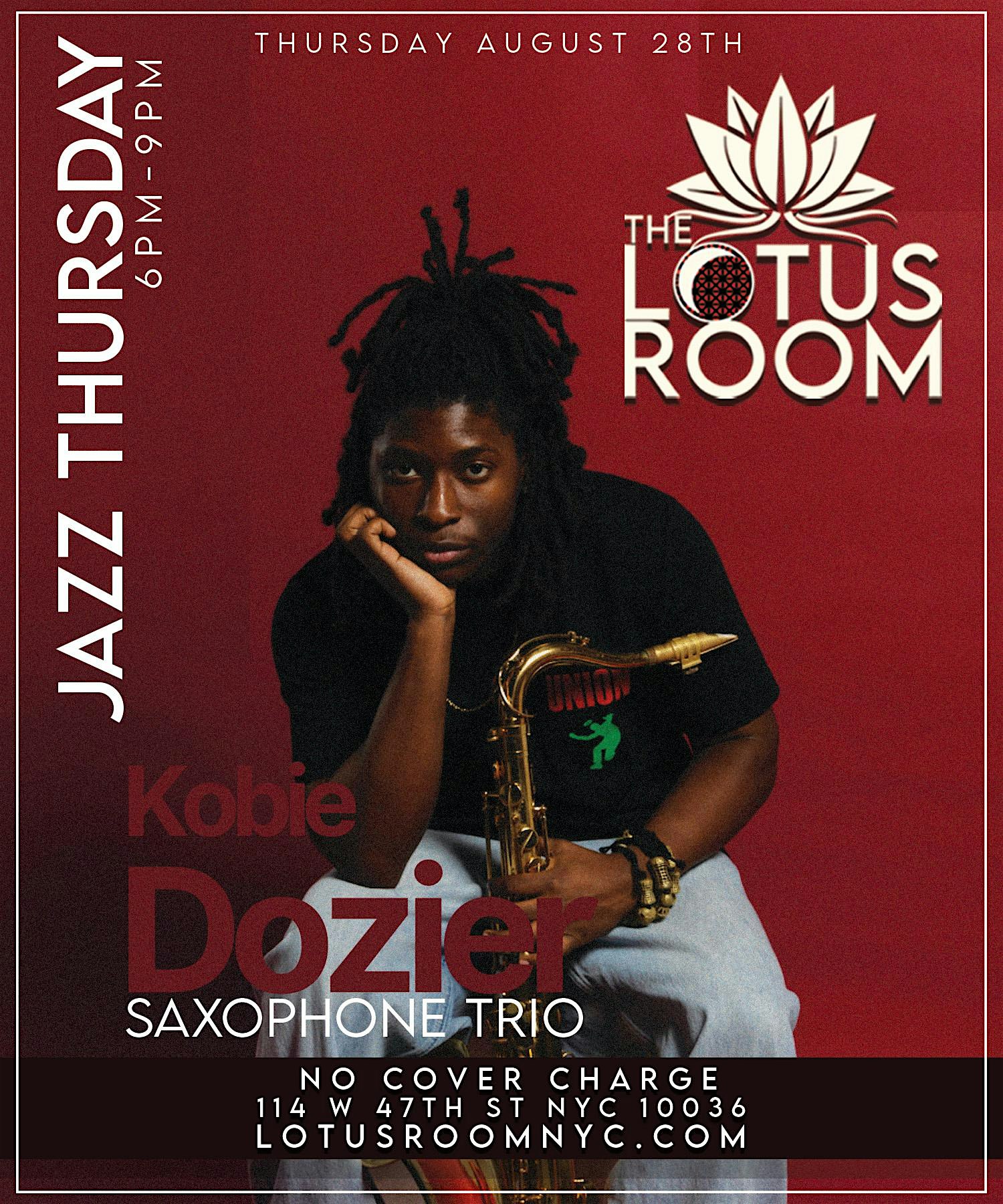 Kobie Dozier Saxophone Trio -Live @ The Lotus Room in Times Square Thu 8/28 at The Lotus Room – New York, NY