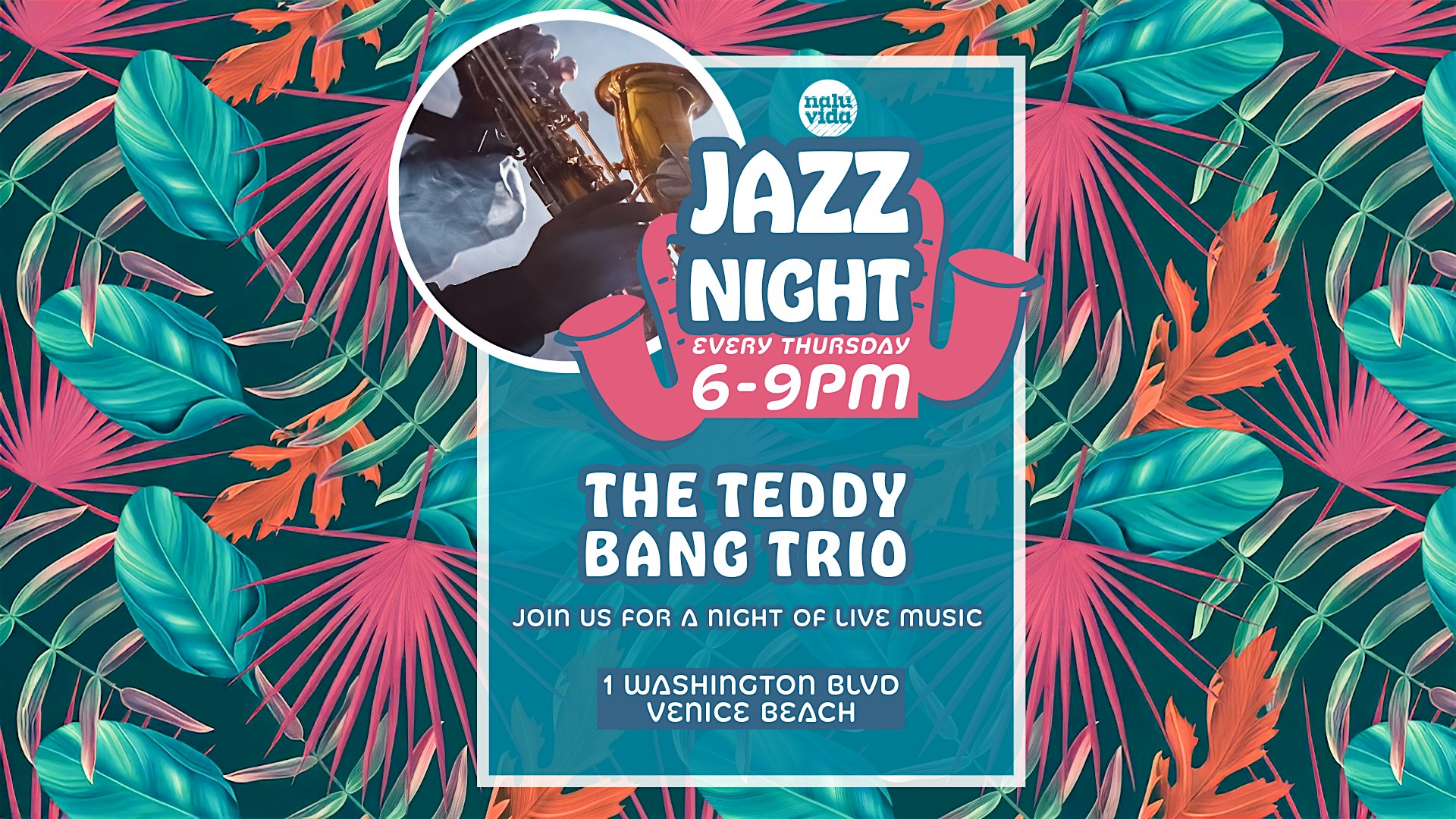 Jazz Night at Nalu Vida – Every Thursday – Venice Beach at Nalu Vida Venice Beach – Los Angeles, CA