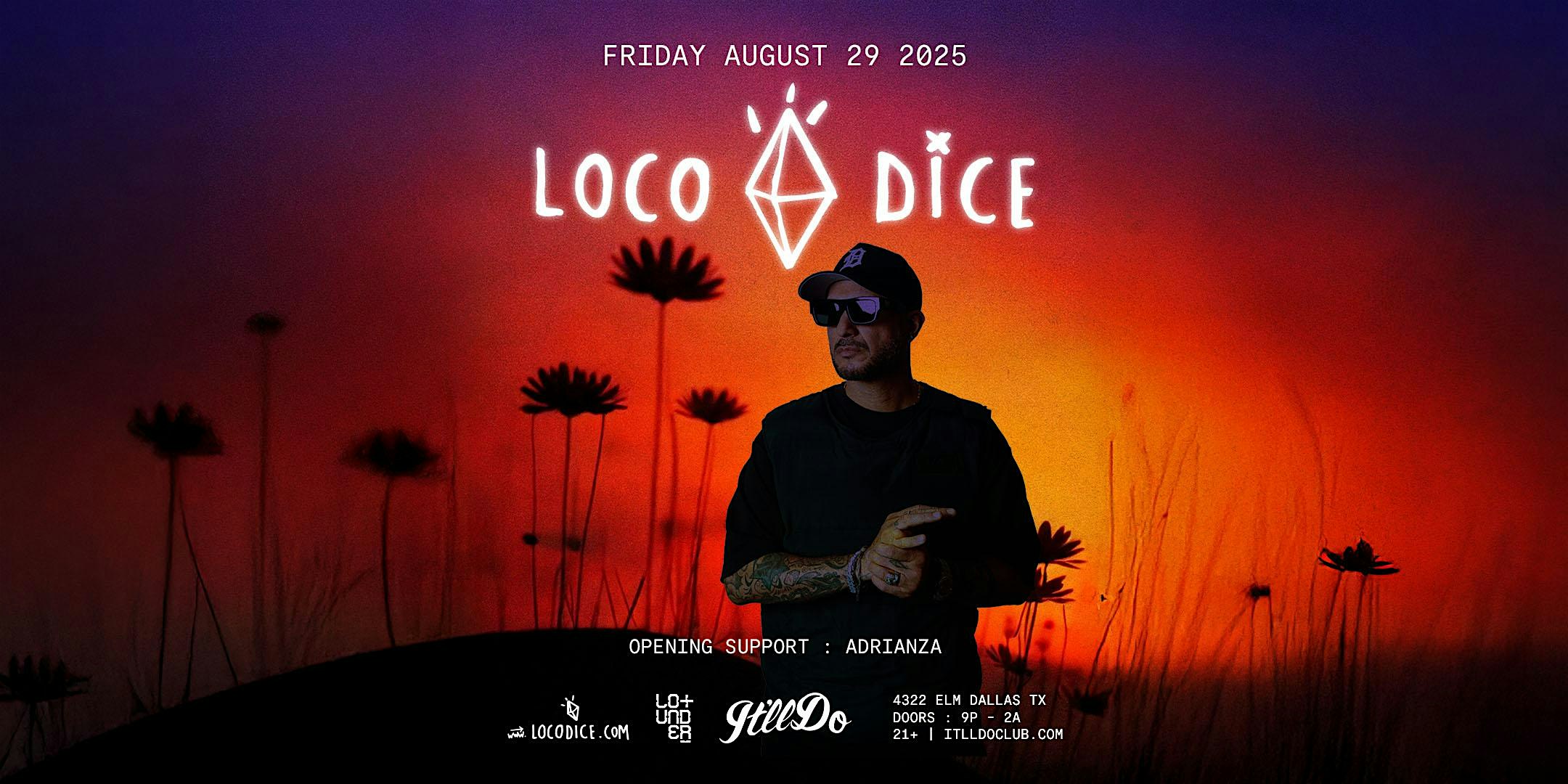 Loco Dice at It’ll Do Club at It’ll Do Club – Dallas, TX