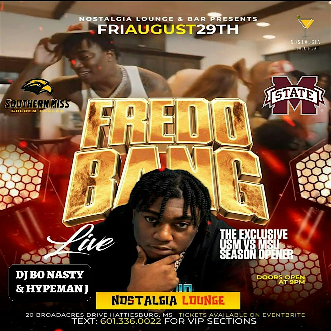Fredo Bang Live At Nostalgia. (USM vs MSU Season Opener) 9PM at 20 Broadacres Dr – Hattiesburg, MS