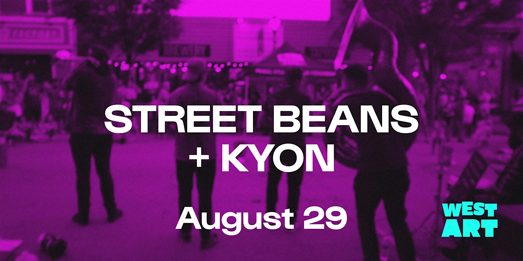 STREET BEANS : Live From West Art! at West Art – Lancaster, PA