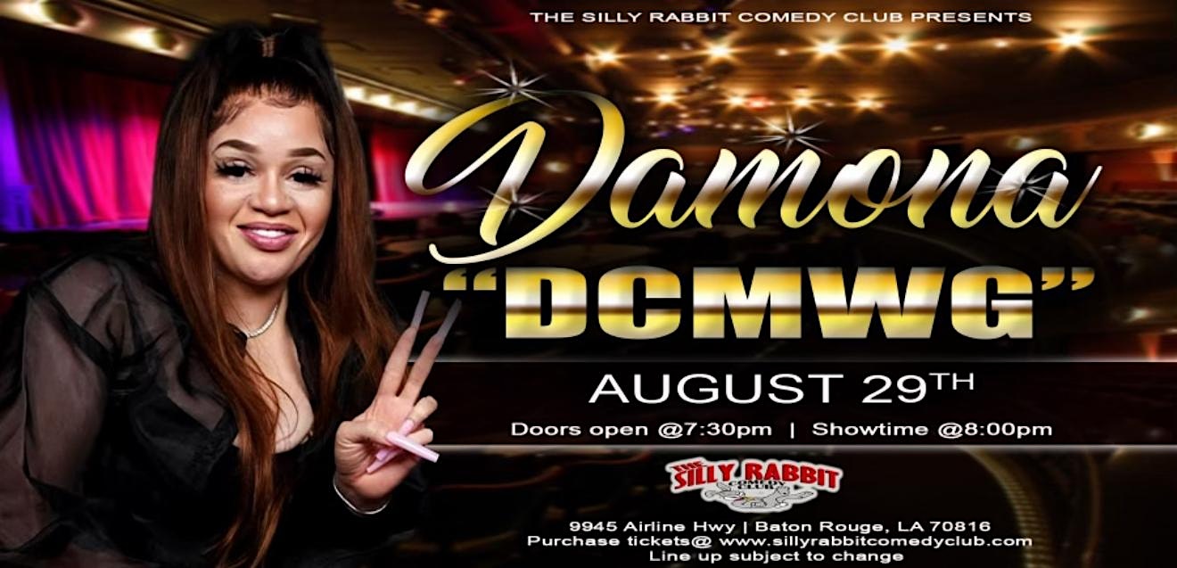 The Silly Rabbit Comedy Club Presents: Damona “DCMWG” at Silly Rabbit Comedy Club – Baton Rouge, LA