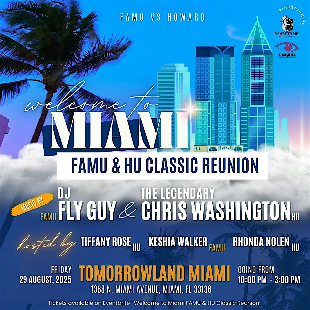 Welcome to Miami FAMU & HU Classic Reunion at Tomorrowland Miami – Miami, FL