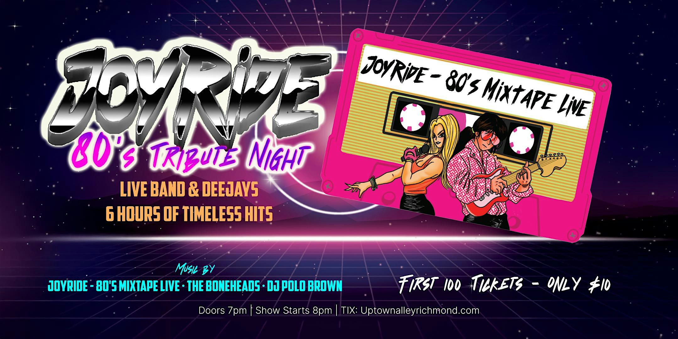 Joyride: An 80’s Mixtape Live at Uptown Alley at Uptown Alley Richmond – Midlothian, VA