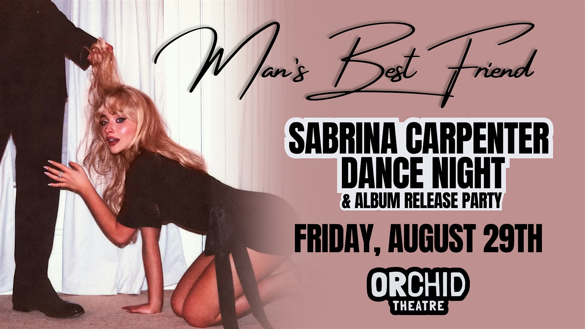 Man’s Best Friend – Sabrina Carpenter Dance Night at Orchid Theatre – Ferndale, MI