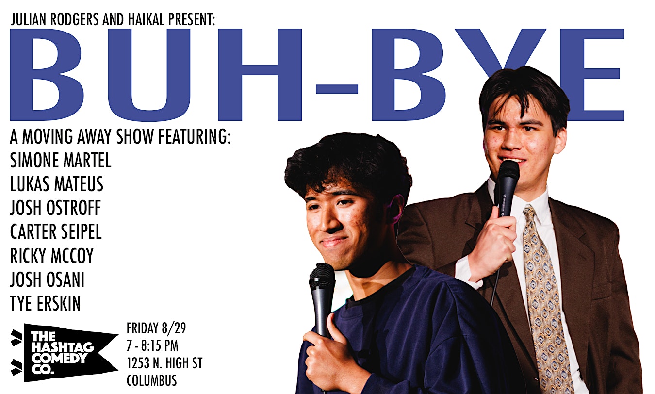 BUH-BYE: A Moving Away Show at The Hashtag Comedy Club – Columbus, OH