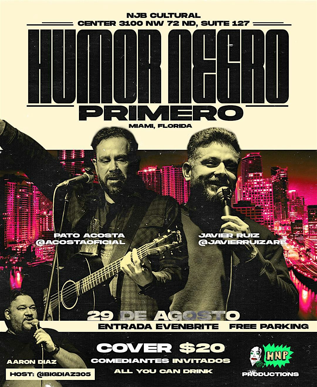HNP Productions Presenta: The Humor Negro Primero Show at 3100 NW 72nd Ave – Miami, FL