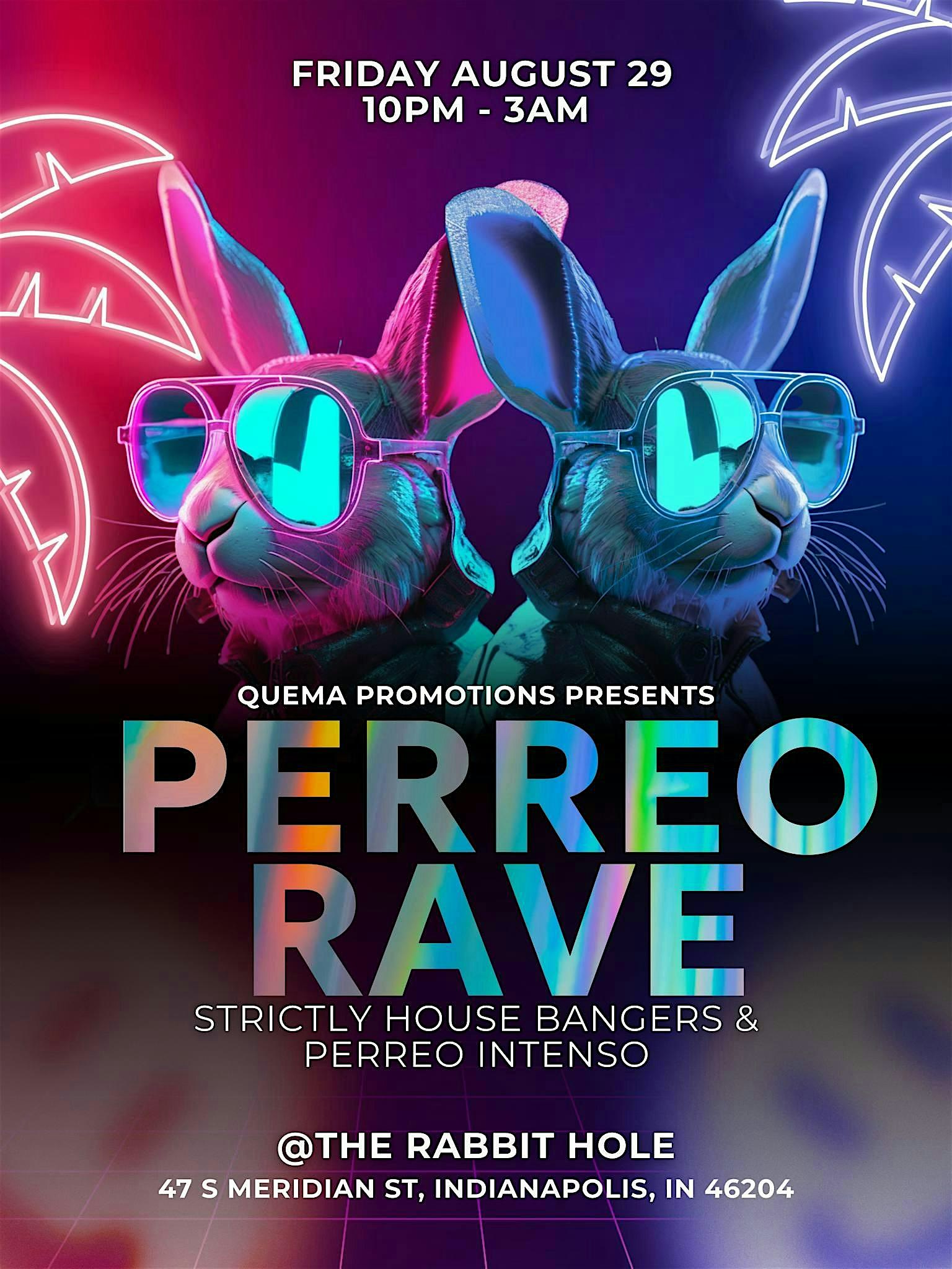 PERREO RAVE at Rabbit Hole – Indianapolis, IN