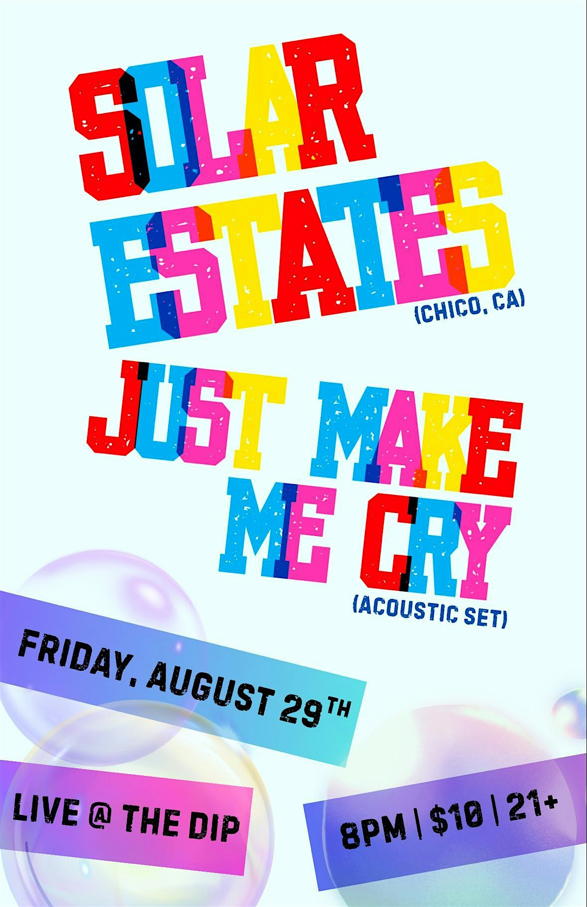 Solar Estates | JustMakeMeCry at The Dip – Redding, CA