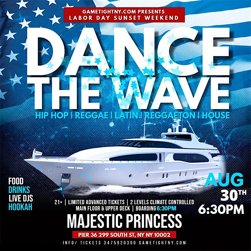 LDW DANCE THE WAVE SATURDAY SUNSET MAJESTIC PRINCESS YACHT PARTY at Pier 36 – New York, NY