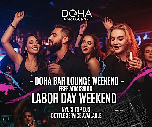 Your Ultimate Labor Day Weekend Turn-Up at Doha Bar & Lounge at Doha Bar & Lounge in Queens – Queens, NY