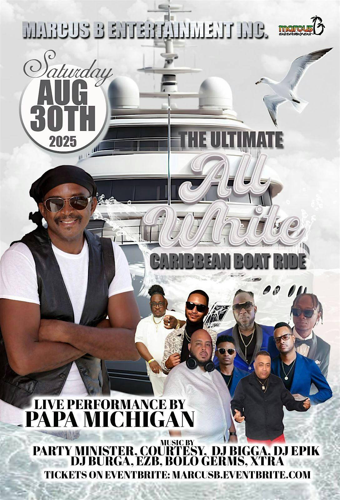 The Ultimate All White Caribbean Boat Ride – Live with Papa Michigan at 100 Aquarium Way – Long Beach, CA
