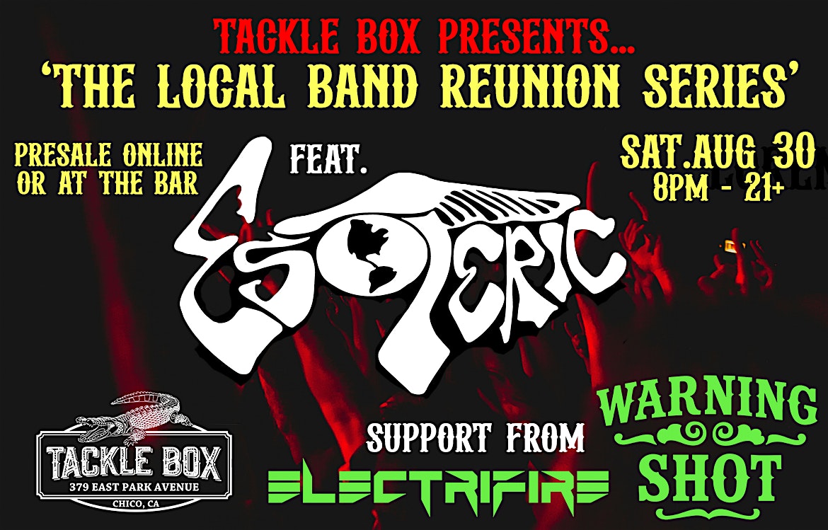 Local Band Reunion Series Feat. Esoteric at Tackle Box | Chico CA at 379 E Park Ave – Chico, CA