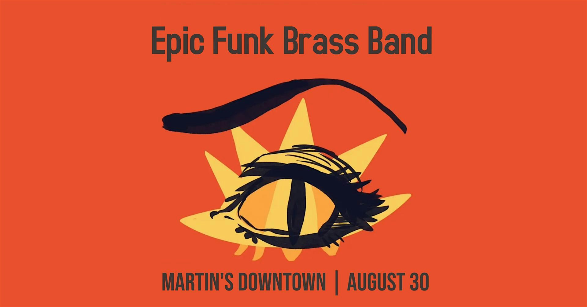 Epic Funk Brass Band Live at Martin’s Downtown at Martin’s Downtown – Jackson, MS