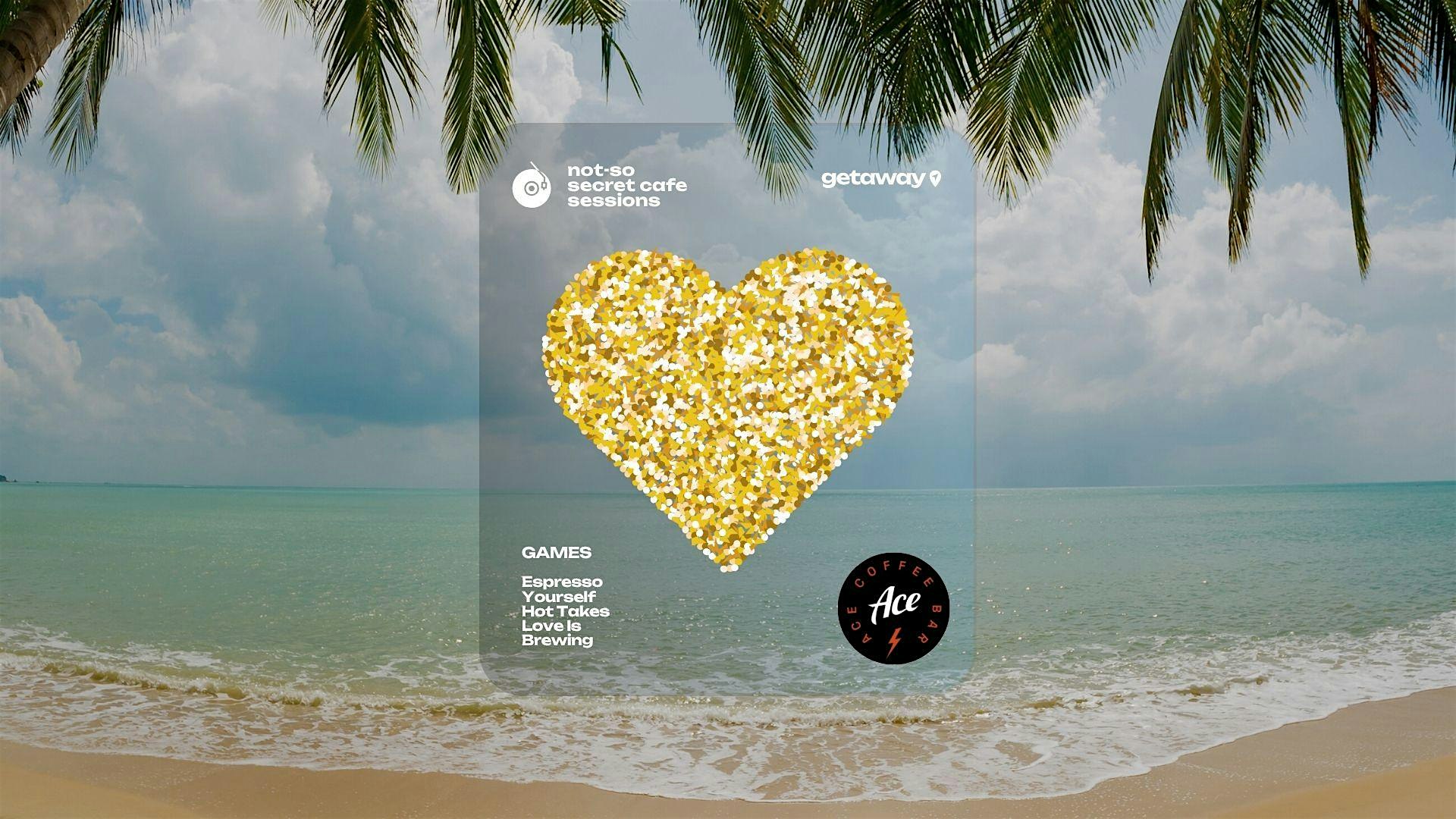 Secret Cafe Sessions (Love Island Edition) at Ace Eat Serve – Denver, CO