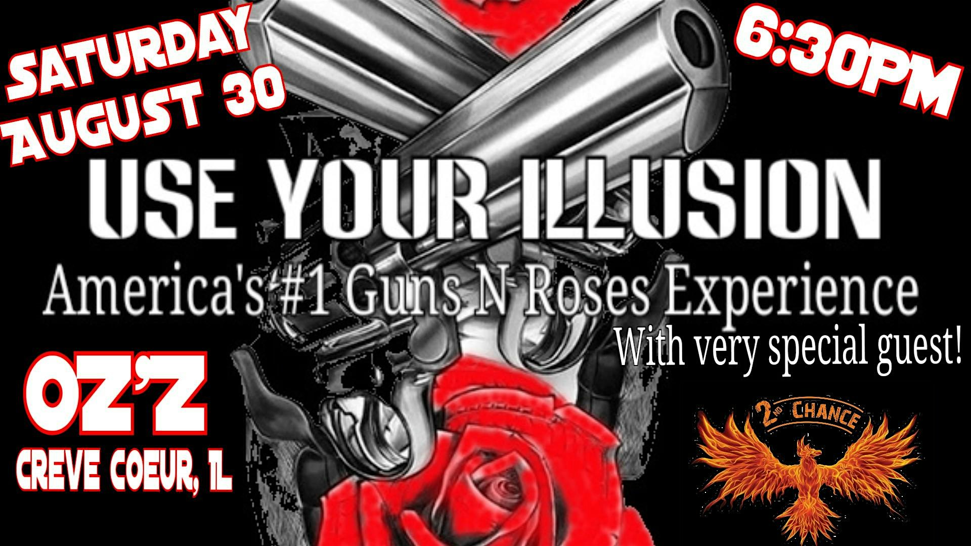 Use Your Illusion, The Guns N Roses Experience w/ special guest 2nd Chance at 216 Marquette St – Creve Coeur, IL