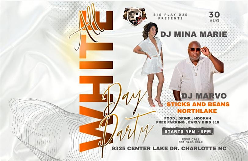 ALL WHITE DAY PARTY AT STICKS AND BEANS NORTHLAKE at Sticks and Beans Cigar Lounge – Charlotte, NC