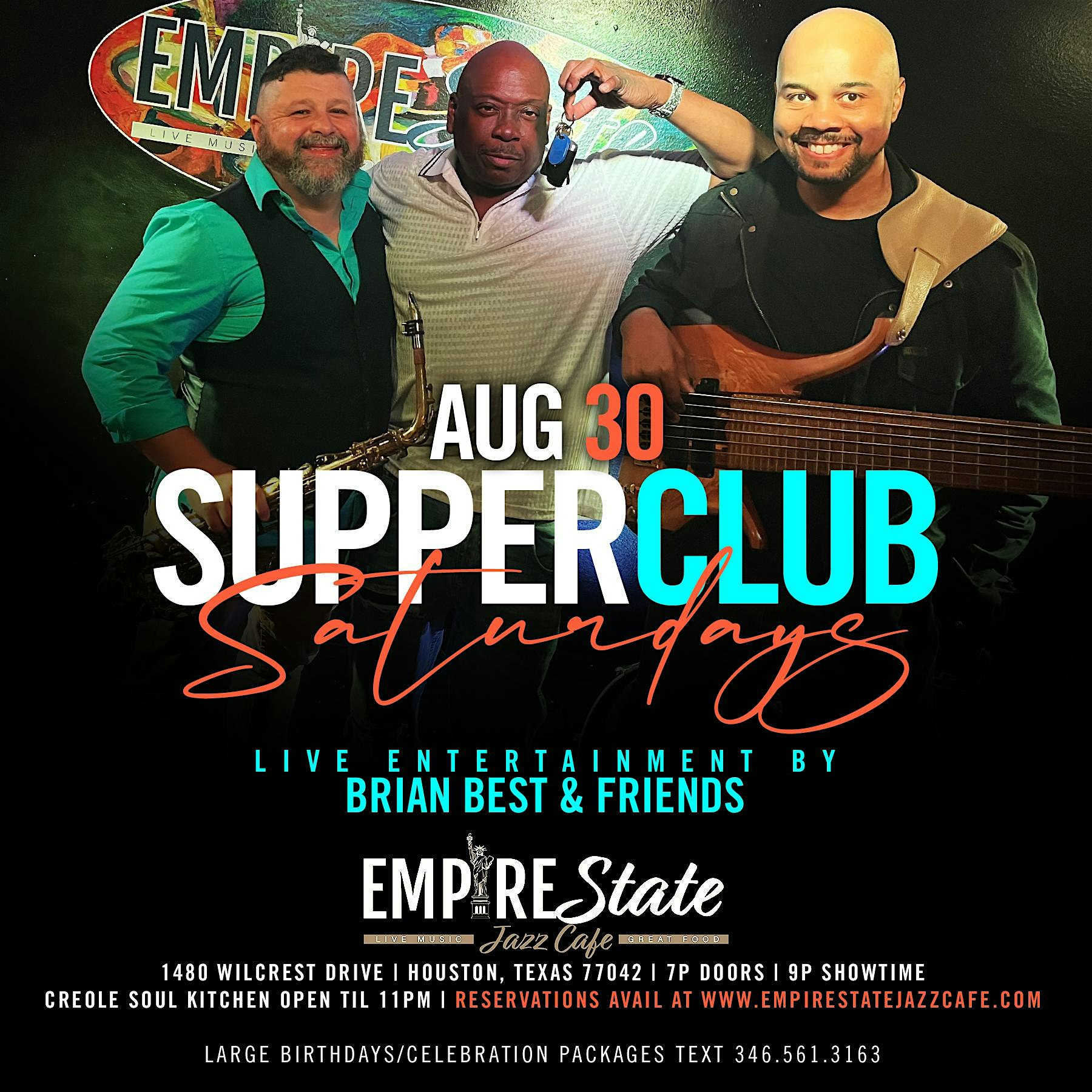 8/30 – Supper Club Saturdays featuring featuring Brian Best & Friends* at Empire State Jazz Cafe – Houston, TX