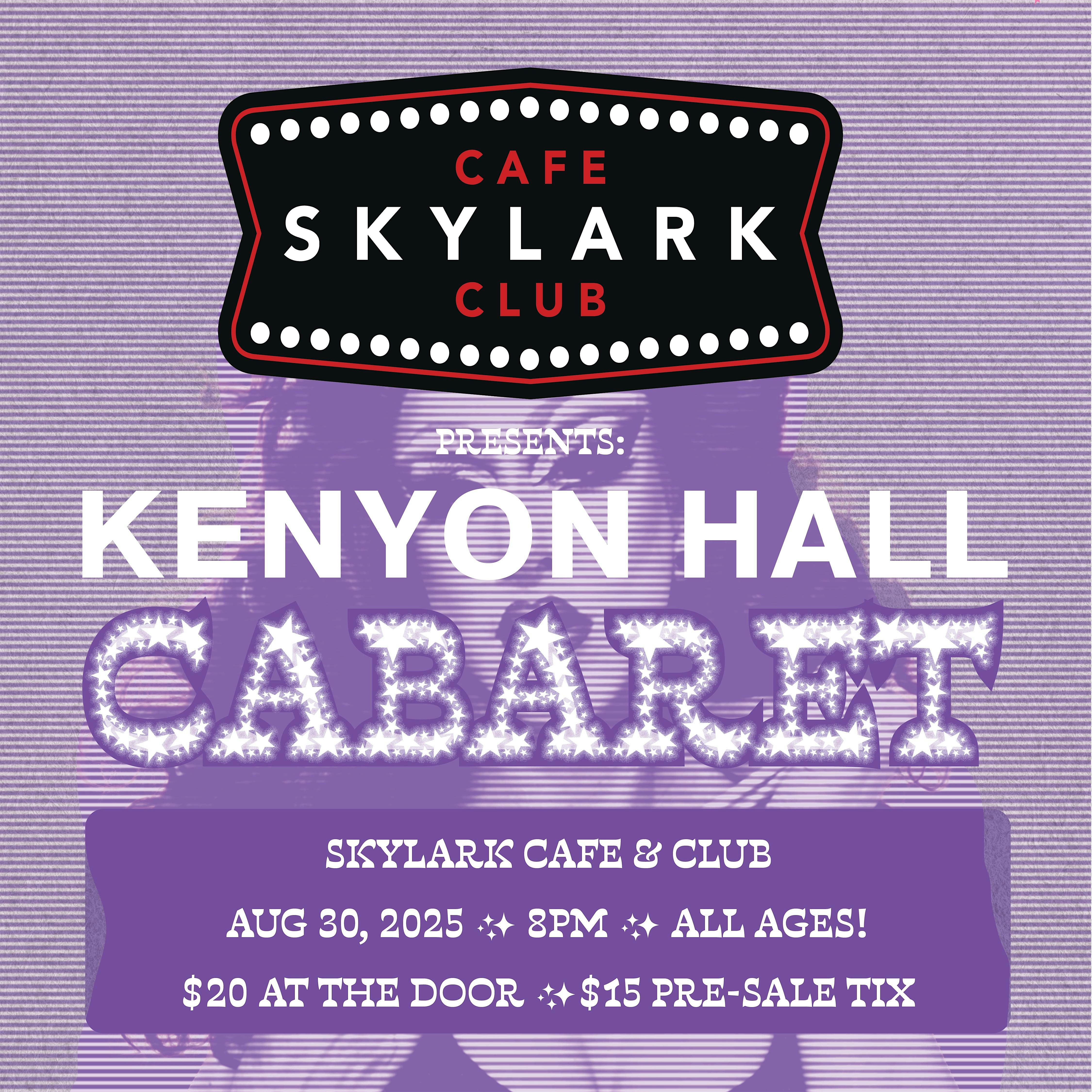 Skylark Presents: Kenyon Hall Cabaret at Skylark Cafe & Club – Seattle, WA