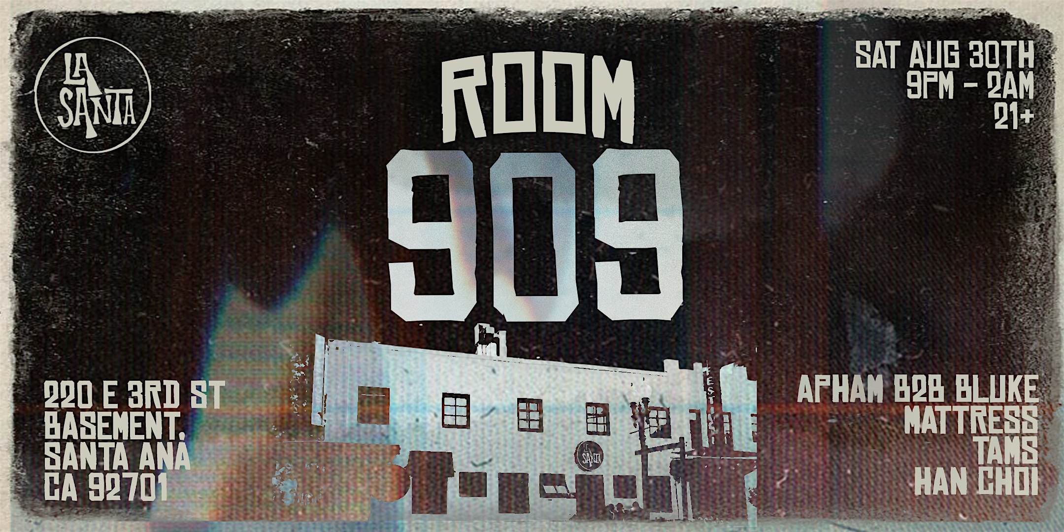 PHAM & FAM RADIO HOUR PRESENTS: ROOM 909 (HOUSE MUSIC) at La Santa – Santa Ana, CA