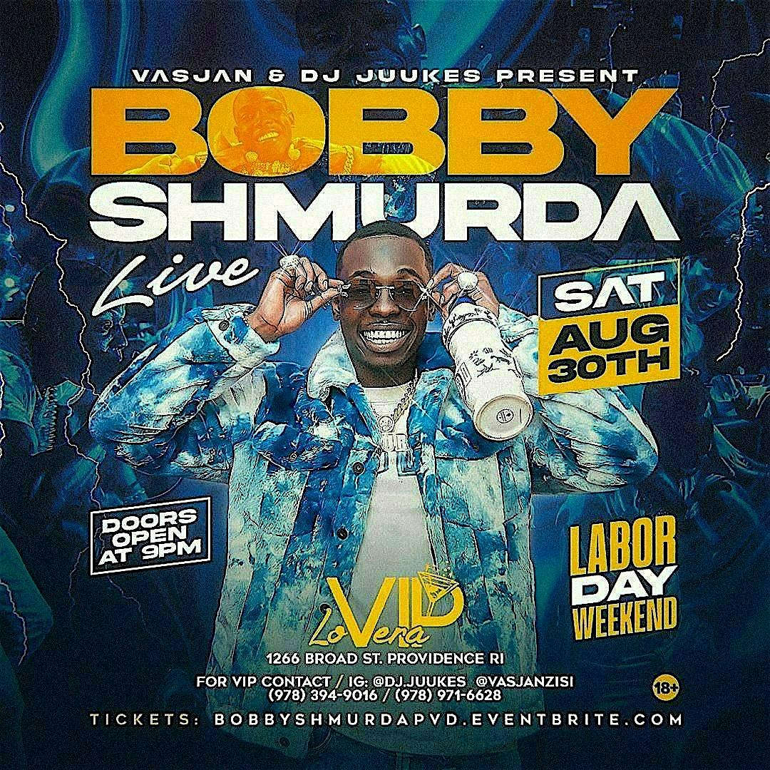 LABOR DAY WEEKEND WITH BOBBY SHMURDA at Lo Vera VIP – Providence, RI