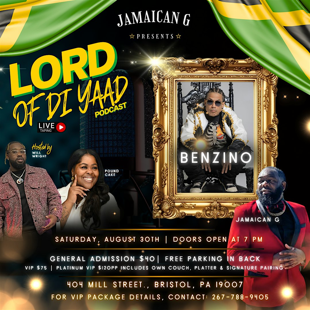 LORD OF DI YAAD PODCAST FEATURING BENZINO at 404 Mill St – Bristol, PA