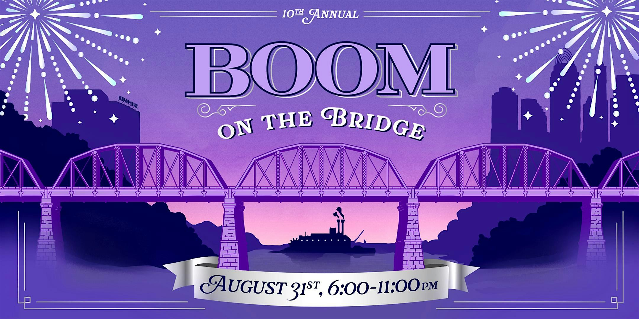 10th Annual Boom on the Bridge at Purple People Bridge – Newport, KY