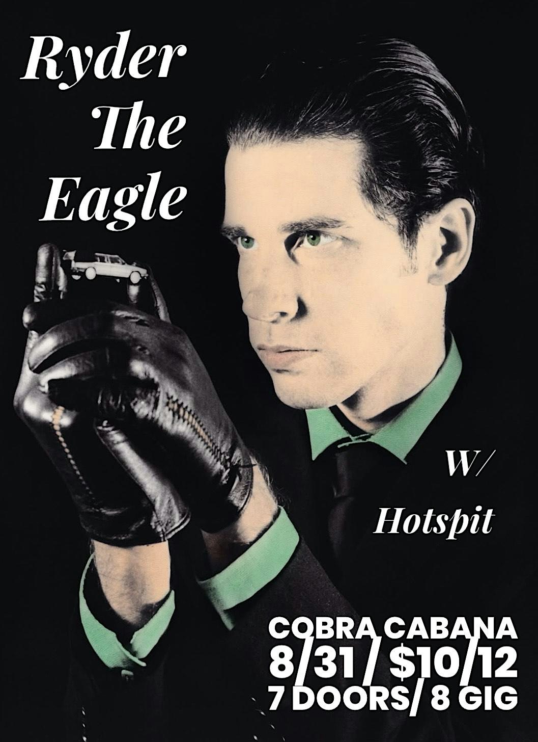 RYDER THE EAGLE w/ GAP TOOTH @ Cobra Cabana 8/31 at 901 W Marshall St – Richmond, VA