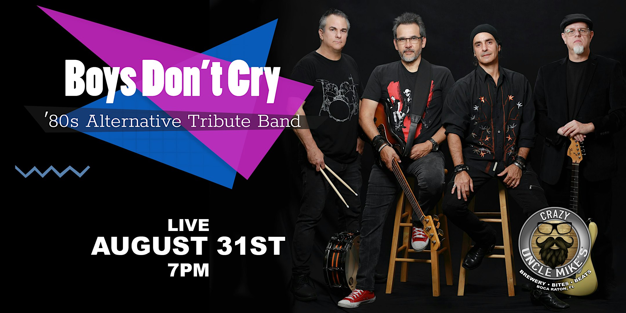 Boys Don’t Cry at Crazy Uncle Mikes – Boca Raton, FL
