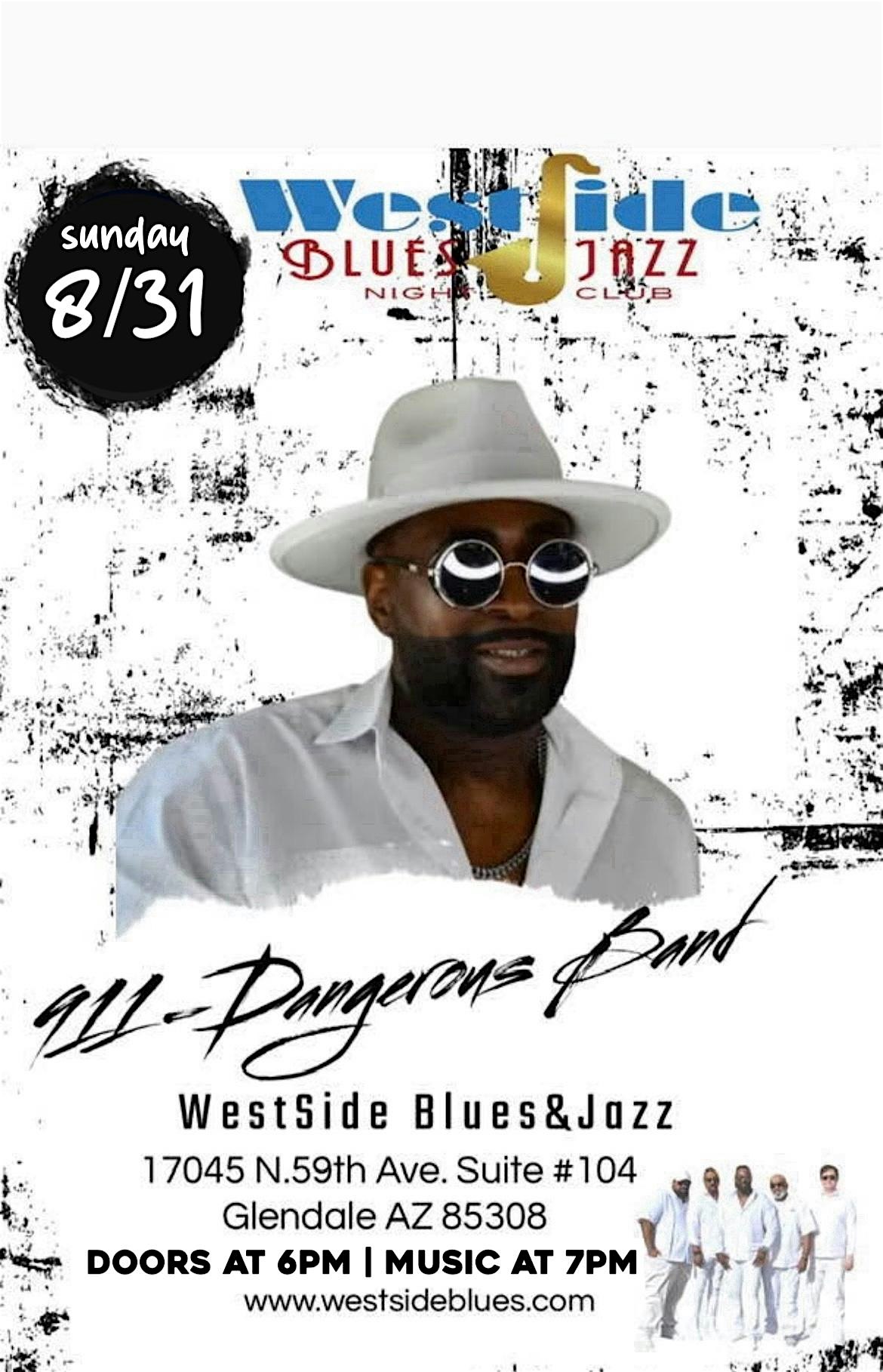 911: DANGEROUS BAND (R&B, OLD-SCHOOL, SOUL) at Westside Blues & Jazz – Glendale, AZ