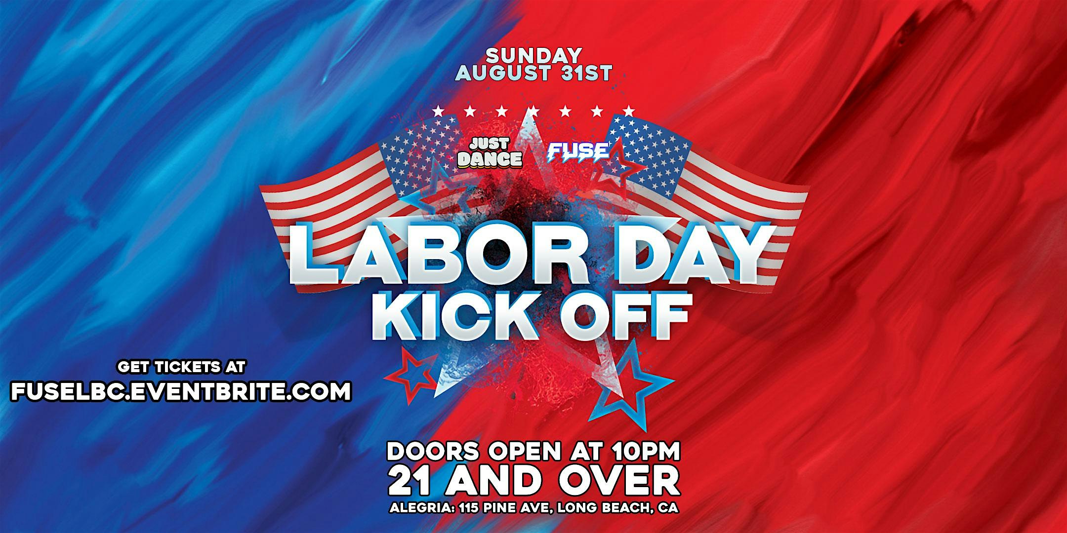 FUSE: Labor Day Kick-Off 21+ in Downtown Long Beach, CA! (Labor Day) at Alegria Cocina Latina (Restaurant by day, nightclub by night) – Long Beach, CA