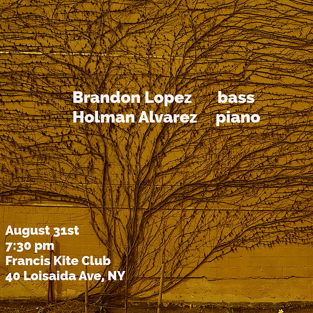 Holman Álvarez and Brandon López at Francis Kite Club – New York, NY