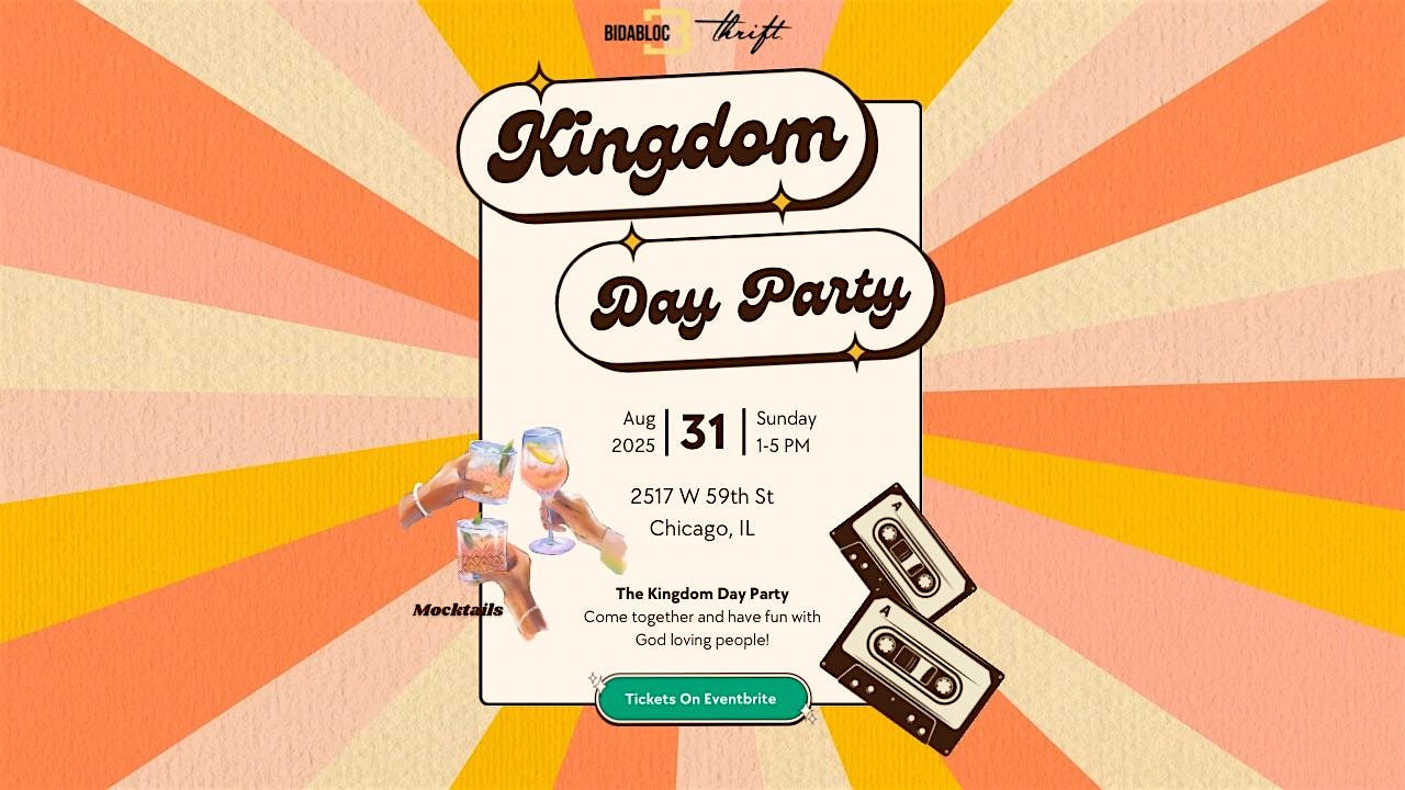 The Kingdom Day Party at Thrift LLC – Chicago, IL