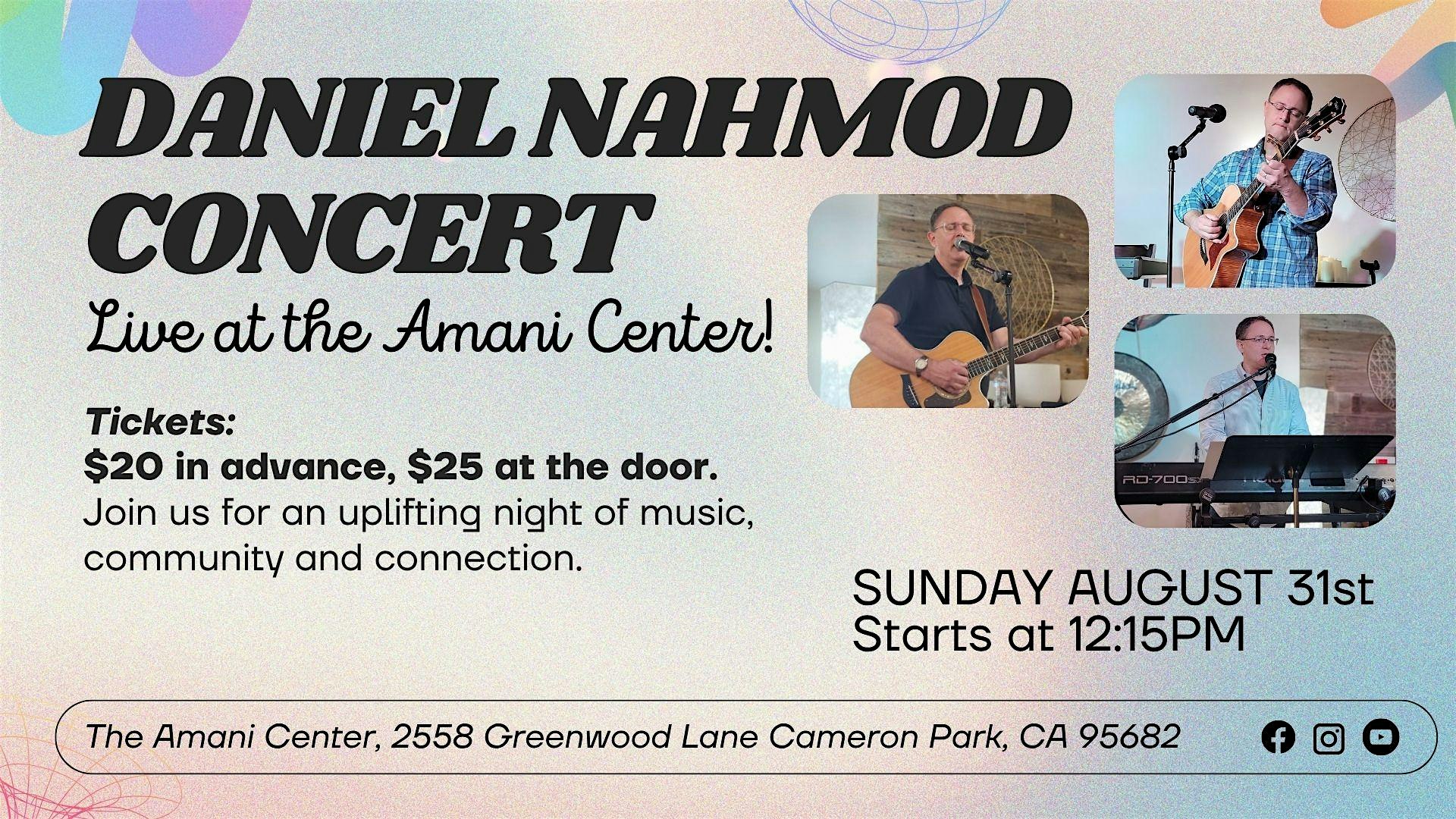 Daniel Nahmod’s Live Concert at The Amani Center – Cameron Park, CA