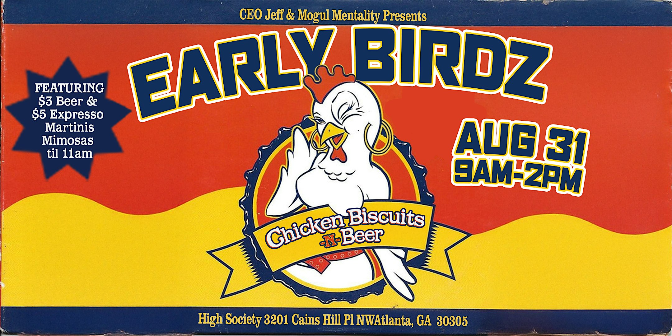 Early Birdz: Chicken Biscuitz & Beer Edition at High Society – Atlanta, GA
