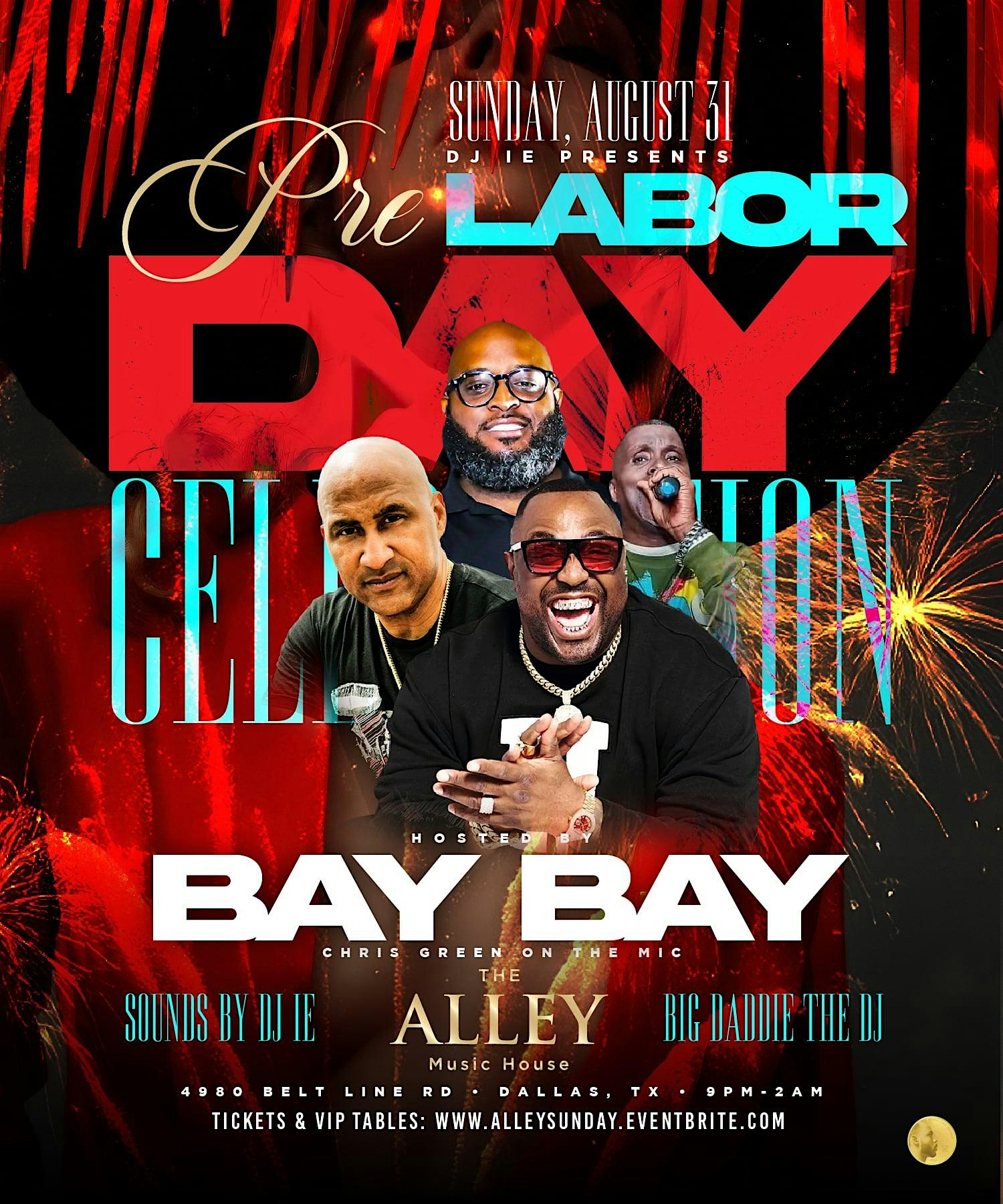 Sunday Night Before Labor Day @ The Alley w/ Bay Bay at The Alley Music House – Dallas, TX