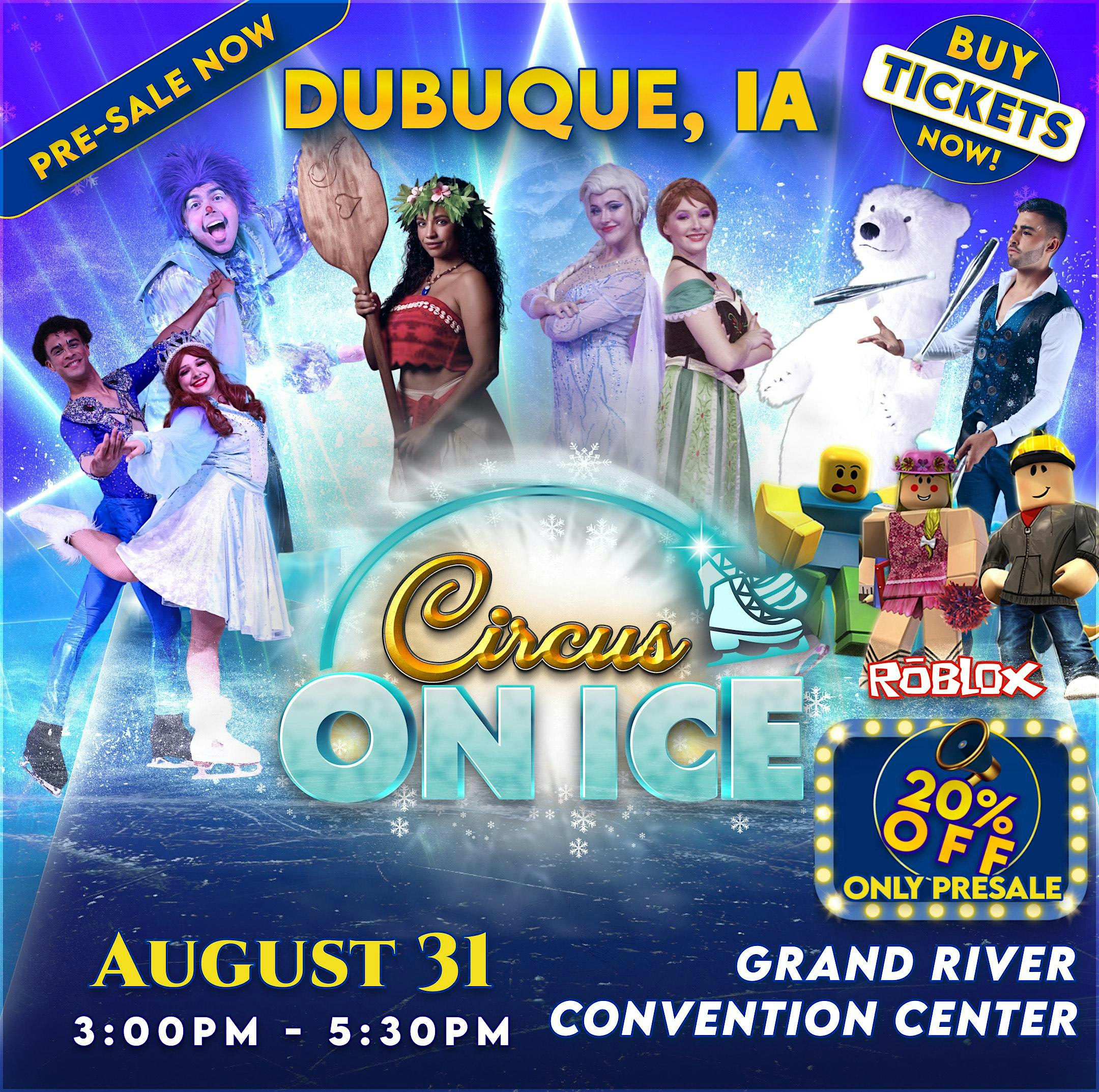 DUBUQUE, IA – CIRCUS ON ICE at Grand River Convention Center – Dubuque, IA
