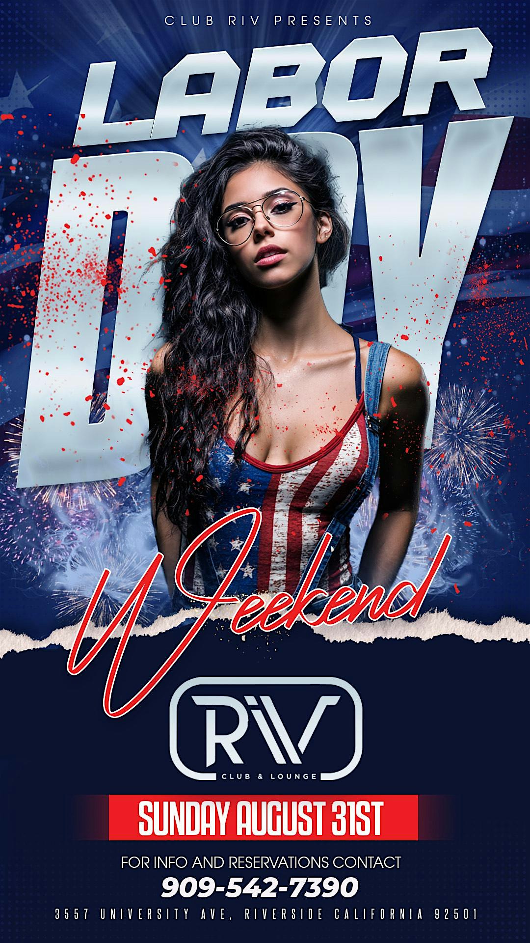 Labor Day Weekend 08/31 at Club Riv – Riverside, CA
