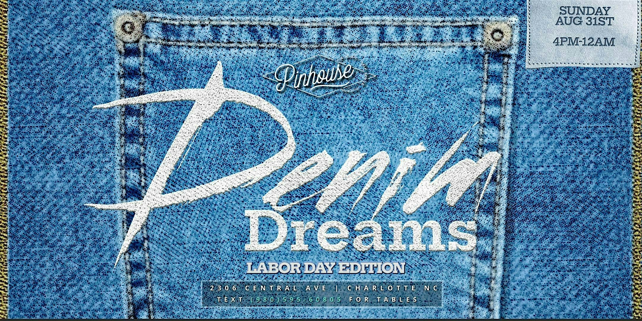 Denim Dreams: Labor Day Edition at Pinhouse – Charlotte, NC