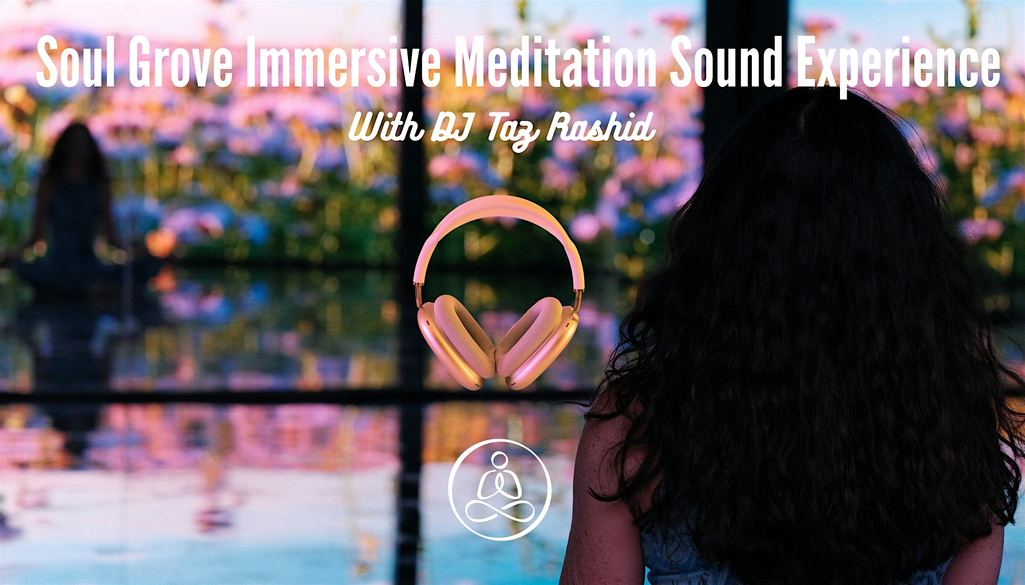 DJ Taz Rashid – Soul Grove Meditation Sound Experience at Namaste Yoga – Scottsdale, AZ